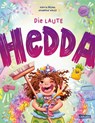 Die laute Hedda - Katrin Michel - 9783551522511