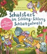 Schulstart im Schling-Schlang-Schlungelwald - Judith Allert ; Julia Christians - 9783551522597
