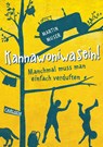 Kannawoniwasein! Manchmal muss man einfach verduften - Martin Muser - 9783551553751