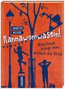 Kannawoniwasein 03! Manchmal kriegt man einfach die Krise - Martin Muser - 9783551553959