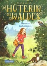 Hüterin des Waldes 1: Hannas Geheimnis - Mona Larch - 9783551557919