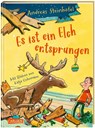 Es ist ein Elch entsprungen - Andreas Steinhöfel - 9783551558046