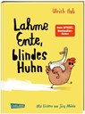 Lahme Ente, blindes Huhn - Ulrich Hub - 9783551558107
