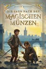 Die Jagd nach den magischen Münzen - Jessie Burton - 9783551559609