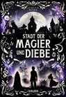 Stadt der Magier und Diebe - Judith Mohr - 9783551586407