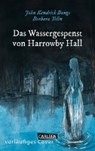 Die Unheimlichen: Das Wassergespenst von Harrowby Hall - YELIN,  Barbara ; Bangs, John Kendrick - 9783551713506