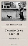Zwanzig Lewa oder tot - Karl-Markus Gauß - 9783552058231