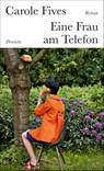 Eine Frau am Telefon - Carole Fives - 9783552063624
