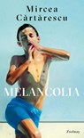 Melancolia - Mircea Cartarescu - 9783552073050