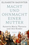 Macht und Ohnmacht einer Mutter - Elisabeth Badinter - 9783552073449