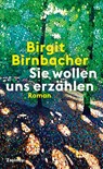 Sie wollen uns erzählen - Birgit Birnbacher - 9783552075214