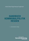 Handbuch Kommunalpolitik Hessen - Ulrike Adrian ; Thorsten Dietz ; Johannes Heger ; David Rauber - 9783555015781