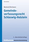 Gemeindeverfassungsrecht Schleswig-Holstein - Harald Rentsch ; Marc Ziertmann ; Sönke Schulz ; Christian Ernst - 9783555016016