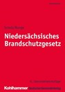 Niedersächsisches Brandschutzgesetz - Johannes H. Scholz ; Dieter-Georg Runge ; Klaus Wickboldt - 9783555020709