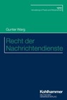 Recht der Nachrichtendienste - Gunter Warg - 9783555021584