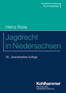 Jagdrecht in Niedersachsen - Heinz Rose - 9783555022987