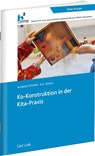 Ko-Konstruktion in der Kita-Praxis - Annette Schmitt ; Eric Simon - 9783556082416
