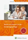 Recht und Steuern in der Kindertagespflege - Cornelia Teichmann-Krauth ; Iris Vierheller - 9783556099483