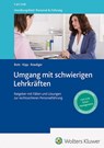 Umgang mit Lehrkräften in schwierigen Situationen - Wolfgang Bott ; Heinz Kipp ; Heiner Roediger - 9783556099728