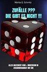Zufälle ??? Die gibt es nicht !!! - Marita G. Schmitz - 9783565037056