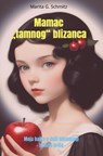 Mamac "tamnog" blizanca - Marita G. Schmitz - 9783565073832