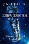 Sternenkampf (MATARKO Schiff der Sterne 3) - Jens Fitscher - 9783565101023