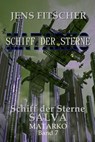 Schiff der Sterne SALVA (MATARKO Schiff der Sterne 7) - Jens Fitscher - 9783565105564