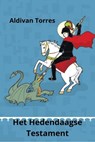 Het Hedendaagse Testament - Aldivan Teixeira Torres - 9783565133574