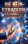 Die Nein-Strategie - Markus Pohl - 9783565210770
