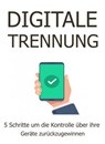 Digitale Trennung. Ebook in deutscher Sprache. - Otmar Trierweiler - 9783565423187