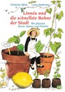 Die schnellste Bohne der Stadt - Christina Björk ; Lena Anderson - 9783570056349