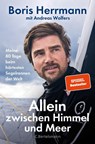 Allein zwischen Himmel und Meer - Boris Herrmann ; Andreas Wolfers - 9783570104545