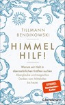 Himmel hilf! - Tillmann Bendikowski - 9783570104965