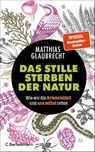 Das stille Sterben der Natur - Matthias Glaubrecht - 9783570105726
