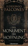 Das Monument der Hoffnung - Ildefonso Falcones - 9783570106082