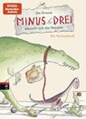 Minus Drei wunscht sich ein Haustier - Ute Krause - 9783570158920