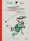 Ununterbrochen schwimmt im Meer der Hinundhering hin und her - Uwe-Michael Gutzschhahn - 9783570159712