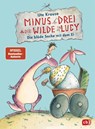 Minus Drei und die wilde Lucy - Die blöde Sache mit dem Ei - Ute Krause - 9783570175347