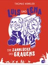 Luis und Lena - Die Zahnlücke des Grauens - Thomas Winkler - 9783570177495