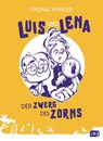 Luis und Lena - Der Zwerg des Zorns - Thomas Winkler - 9783570177501