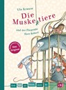 Erst ich ein Stück, dann du - Die Muskeltiere und der fliegende Herr Robert - Ute Krause - 9783570177525