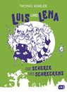 Luis und Lena - Die Scherze des Schreckens - Thomas Winkler - 9783570179635