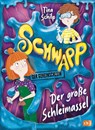 Schwapp, der Geheimschleim - Der große Schleimassel - - Tina Schilp - 9783570180747