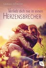Verlieb dich nie in einen Herzensbrecher - Sarah Ockler - 9783570309704