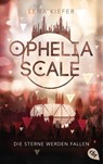 Ophelia Scale - Die Sterne werden fallen - Lena Kiefer - 9783570314609