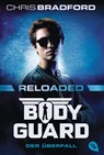 Bodyguard Reloaded - Der Überfall - Chris Bradford - 9783570315798