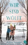 Wir sind Wölfe - Katrina Nannestad - 9783570316214