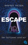 Escape - Der Schlüssel sind wir - Manfred Theisen - 9783570317310