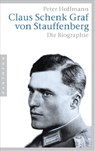 Claus Schenk Graf von Stauffenberg - Peter Hoffmann - 9783570550465