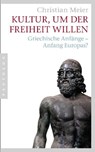 Kultur, um der Freiheit willen - Christian Meier - 9783570551738